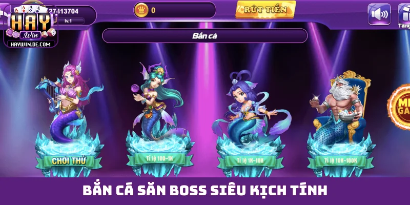 Bắn cá săn boss siêu kịch tính